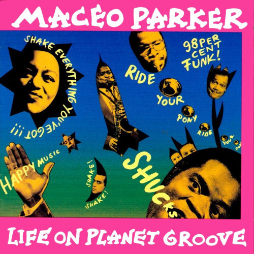 PARKER, MACEO - LIFE ON PLANET GROOVEPARKER, MACEO - LIFE ON PLANET GROOVE.jpg